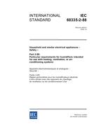 IEC 60335-2-88 Ed. 2.0 en PDF
