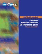 ISPE GAMP Good Practice Guide: A Risk-Based Approach to Operation of GxP Computerized Systems – A Companion Volume to GAMP 5 PDF