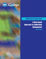 GAMP Good Practice Guide: A Risk-Based Approach to Calibration Management, Second Edition PDF