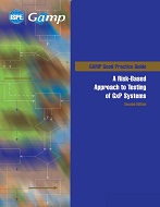 GAMP Good Practice Guide: A Risk-Based Approach to Testing of GxP Systems (Second Edition) PDF