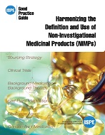 ISPE Good Practice Guide: Harmonizing the Definition and Use of Non-Investigational Medicinal Products (NIMPs) PDF