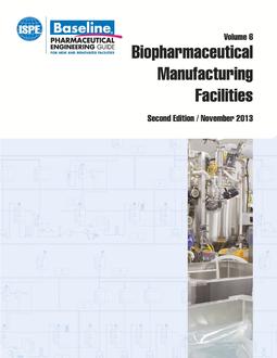 ISPE Baseline Guide: Volume 6 – Biopharmaceutical Manufacturing Facilities PDF