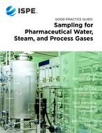 ISPE Good Practice Guide: Sampling for Pharmaceutical Water, Steam, and Process Gases PDF