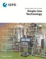 ISPE Good Practice Guide: Single-Use Technology PDF