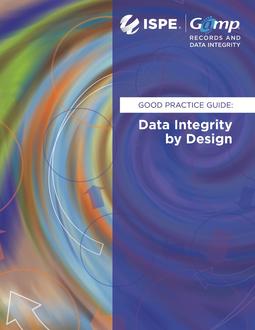 GAMP Good Practice Guide: Data Integrity by Design PDF