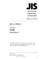 JIS A 5902:2004/AMENDMENT 1:2009 PDF